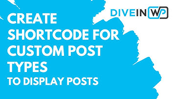 How to Create Shortcode in Wordpress for Custom Post Type to Display Posts