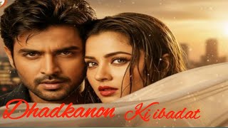 Dhadkanon Ki Ibadat/Bollywood Romantic song/90sLove song/New Hindi song