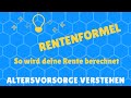 Rentenformel - So wird deine Rente berechnet - Rentenwert und Endgeltpunkte erklärt