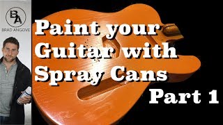 How to paint your guitar with spray cans (Part 1)