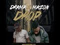 Mazon Featuring Drama Drop Audio DramaB2R Mazon717 mp3