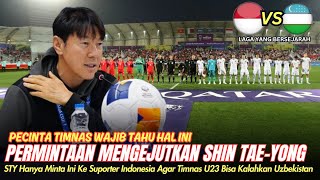 🔴TURUTI JIKA INGIN MENANG ~ Permintaan Mengejutkan STY Ke Suporter GARUDA Jelang Vs Uzbekistan U23