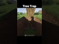 Tree Trap  #gameshorts #minecraft #minecraftbeauty