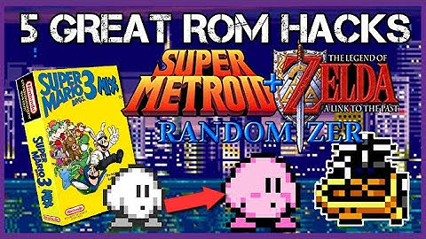 5 Rom Hacks YOU Need To Play