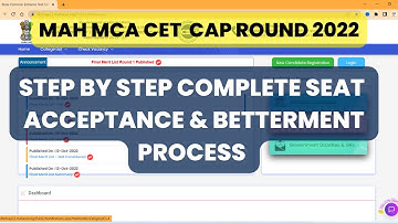Mah MCA CET Cap round 2022 I Step by step seat acceptance & betterment process.