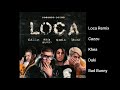 Loca Remix - Cazzu x Khea x Duki x Bad Bunny