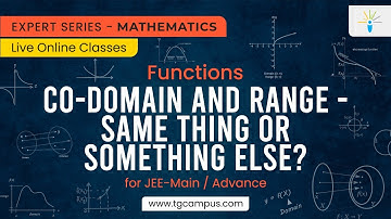 Co-domain and Range | Same thing or something else | Functions | Mathematics - TG Campus