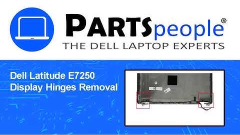 Dell Latitude E7250 (P22S002) Display Hinges How-To Video Tutorial