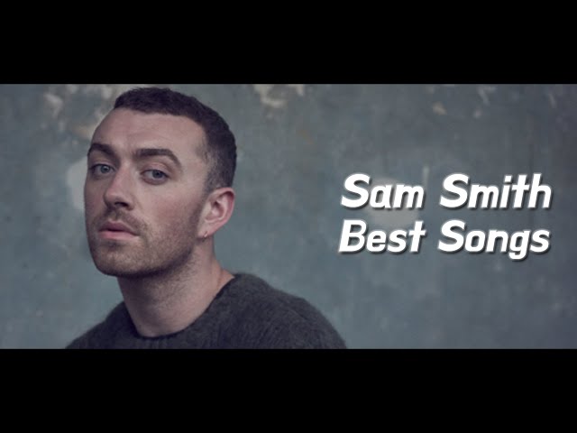 [𝐏𝐥𝐚𝐲𝐥𝐢𝐬𝐭] 샘 스미스 노래 모음｜Sam Smith best songs playlist🎵 class=