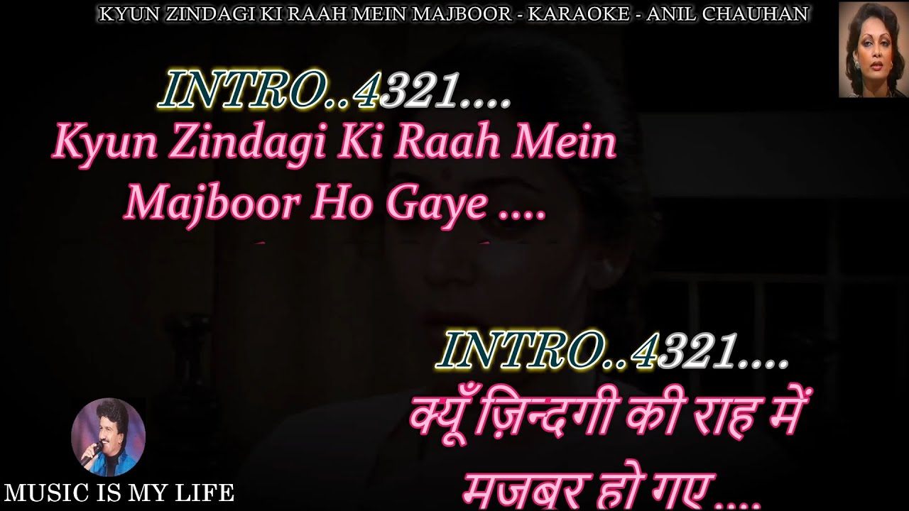 Kyun Zindagi Ki Raah Mein Majboor Ho Gaye Karaoke With Scrolling Lyrics Eng. & हिंदी Kyun Zindagi Ki Raah Mein Majboor Ho Gaye Karaoke With Scrolling Lyrics Eng. & हिंदी
