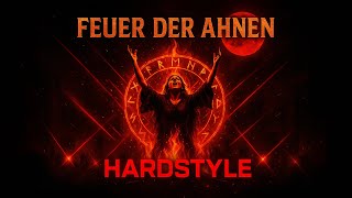 Feuer der Ahnen | Hardstyle