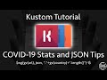 Kustom Tutorial - A COVID-19 Table with JSON Tips (See PINNED comment about multi-word countries)