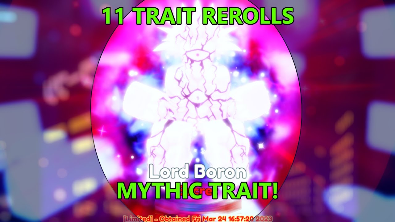 Trait Reroling REROLLING TRAITS ON BOROS (11 LUCKY REROLLS) | ANIME ADVENTURES [UPDATE ...