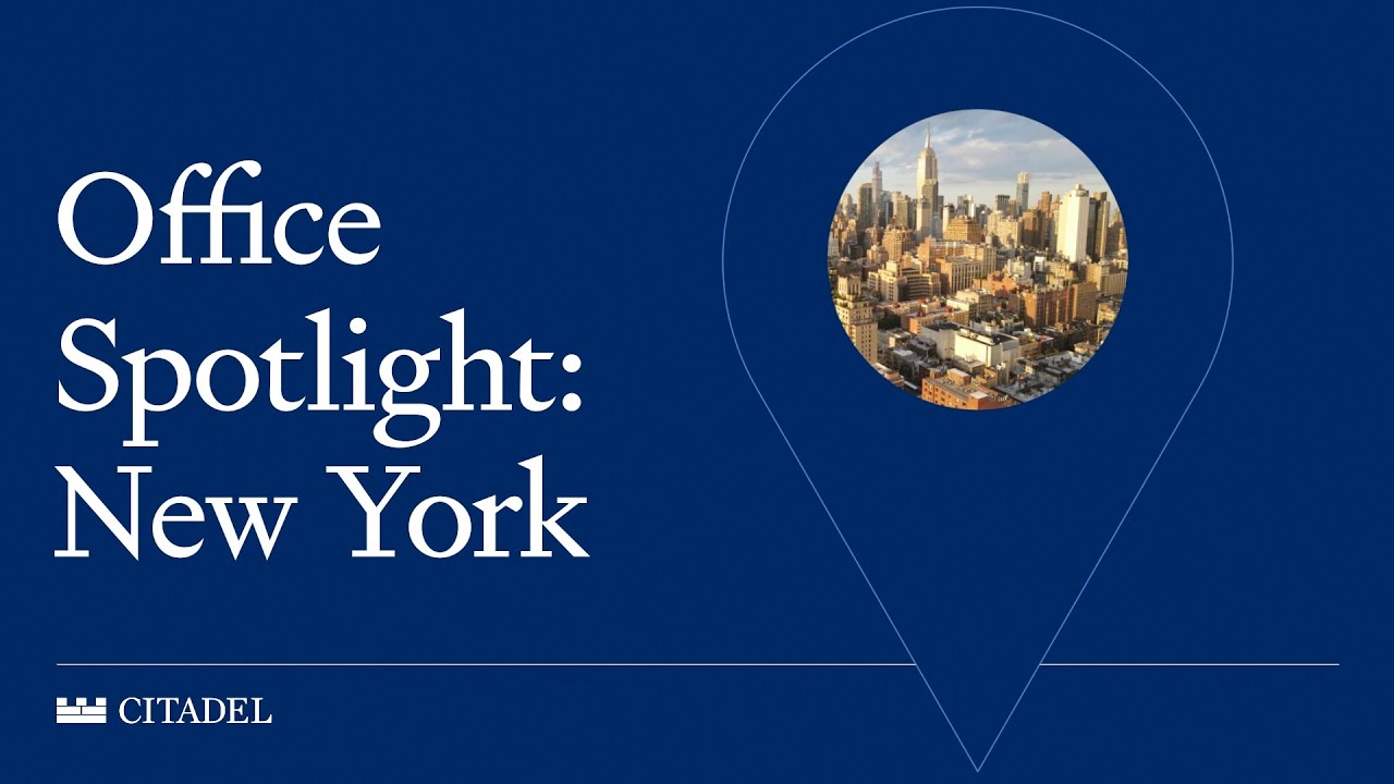 Citadel Office Spotlight: New York 