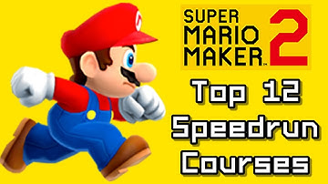 Super Mario Maker 2 Top 12 SPEEDRUN Courses (Switch)