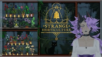 Strange Horticulture [Day 12]