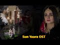 Noor Basa In Ankhiyoon Main Tera - Sun Yaara OST -  With Lyrics - Junaid Khan & Hira Mani