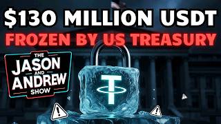 $130 Million in Tether (USDT) Just Got Frozen by the US Treasury
