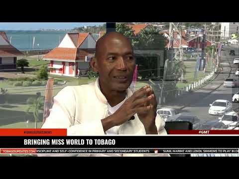 BRINGING MISS WORLD TO TOBAGO