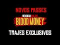 NOVA ATUALIZAÇÃO - NOVOS PASSES - TRAJES: DUTCH, ARTHUR, JHON, BILL, JAVIER!!! - Red Dead Online