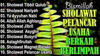 KUMPULAN SHOLAWAT TERBARU 2025 | SHOLAWAT JIBRIL PENARIK REZEKI, BUSYRO | SHOLAWAT TERPOPULER 2025