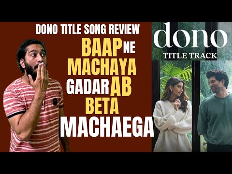 Dono Title Track REVIEW Dono Movie Title Track Rajveer Deol Paloma Armaan Malik Dono 