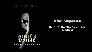 Ofori Amponsah - Hello Hello(The Year 2020 Medley)