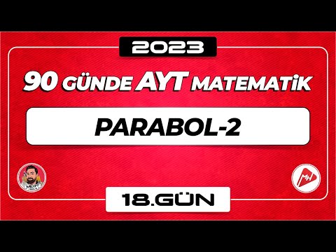 Parabol-2 | 90 Günde AYT Matematik Kampı | 18.Gün | 2023 | #parabol #aytmatematik