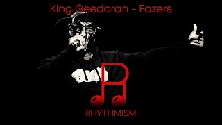 King Geedorah - Fazers Lyrics