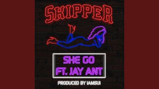 She Go (feat. Jay Ant)