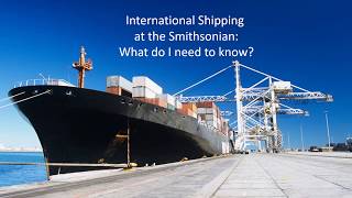 COMPLIANCE: Export Controls-International Shipping at Smithsonian