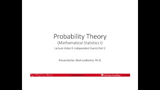 Probability Theory Lecture 9 - Independent Events Part 2
