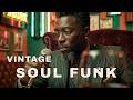 Vintage Soul Funk Groove 🎷 Retro Soul Music | Smooth Funky Vibes & Old School Energy