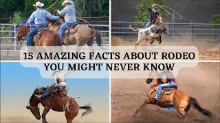 Fun facts about Rodeo are here. Take a look here!