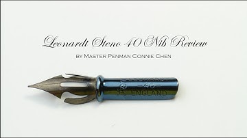 Leonardt Steno 40 Calligraphy Nib Review by Master Penman Connie Chen