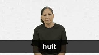 How To Pronounce Huit In French