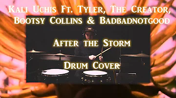 Kali Uchis, Tyler, the Creator & Bootsy Collins - After the Storm - Drum Cover