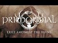 Capture de la vidéo Primordial - Exile Amongst The Ruins (Full Album)