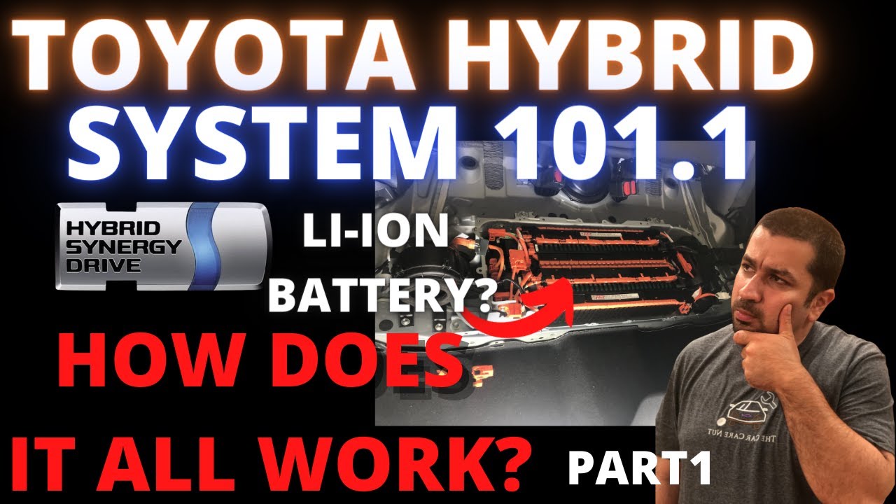 How Toyota Hybrid System Work Part 1 High Voltage Battery - YouTube