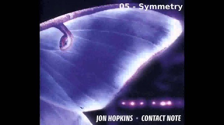 Jon Hopkins - Contact Note - Full album