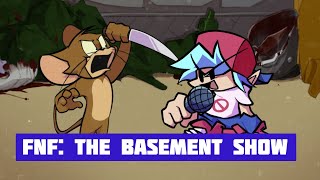 FNF: The Basement Show v2 (Tom & Jerry Creepypasta)