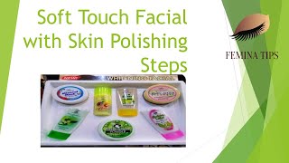 Soft Touch Facial with Skin Polishing Steps screenshot 4