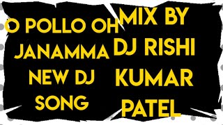 oh pollo oh janamma new dj song mix by dj rishi kumar #djrishipatel