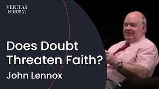 Does Doubt Threaten Faith? | John Lennox at Cornell