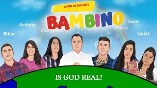 BAMBINO | SEASON 4 EPISODE 3: IS GOD REAL? screenshot 1
