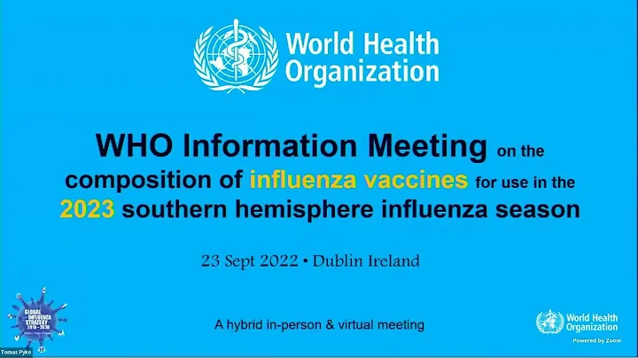 WHO Information Meeting - influenza virus vaccine composition for 2023 Southern Hemisphere - DayDayNews