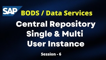 SAP BODS Central Repository Tutorial | Data Services Single & Multi User Instance |SAP BODS Tutorial