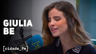 GIULIA BE - PESSOA CERTA HORA ERRADA & INESQUECÍVEL | AO VIVO NA CIDADE FM