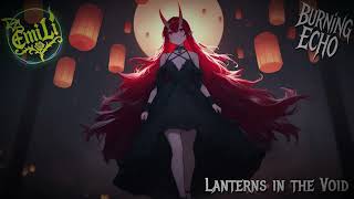 Lanterns in the Void – Burning Echo – A Gothic Metal Hymn to Lost Love