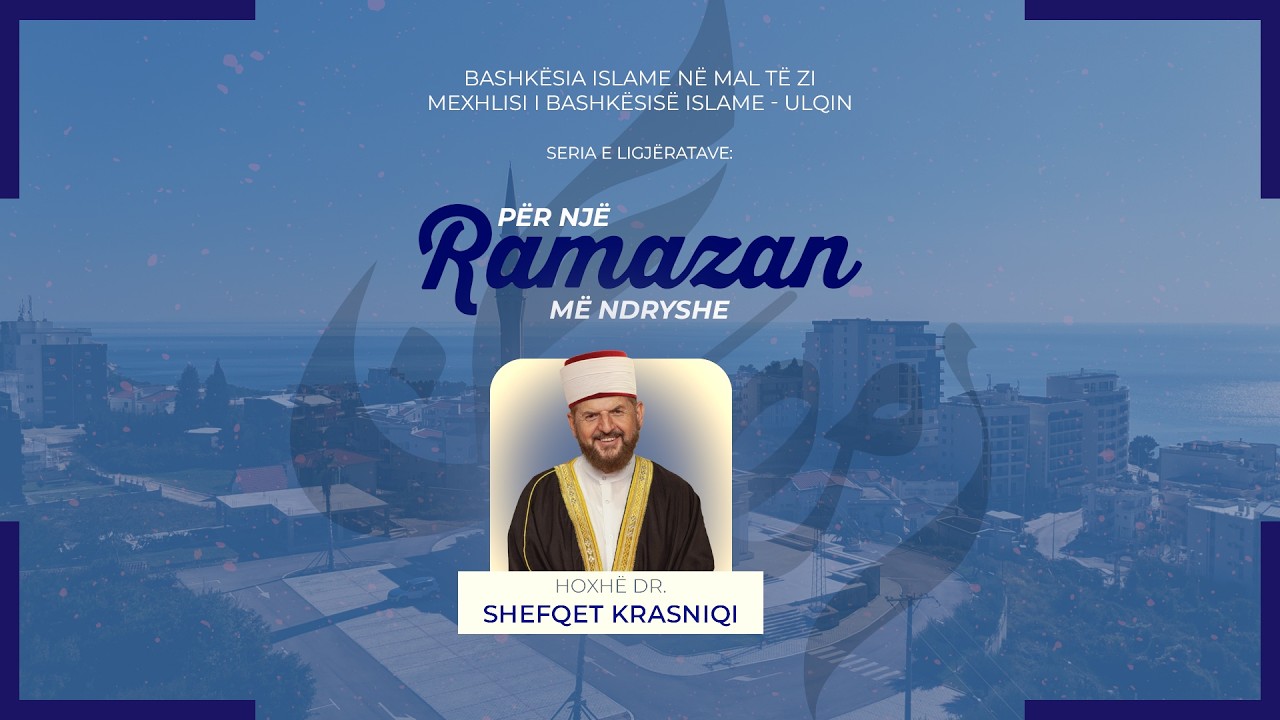 Hoxhë Dr. Shefqet Krasniqi - Për një Ramazan më ndryshe